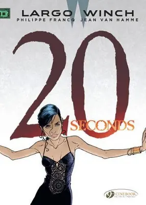 Largo Winch Vol.16 Twenty Seconds Jean van Hamme 9781849183239 Offerta Lampo