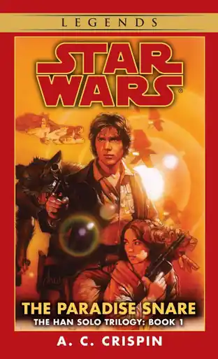 Promo Stagionale The Paradise Snare Star Wars Legends (The Han Solo Trilogy) A. C. Crispin 9780553574159