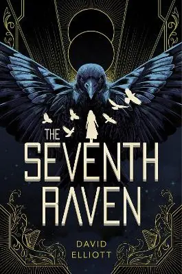 The Seventh Raven by David Elliott Ultima Occasione