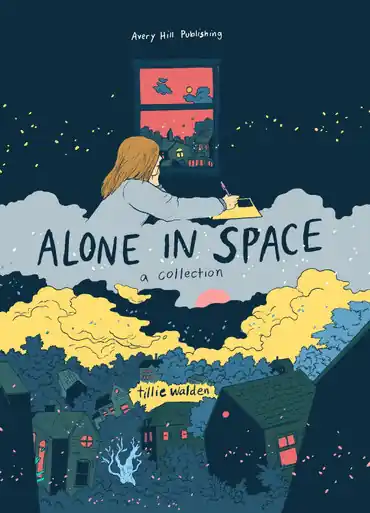 Spedito Oggi Alone In Space - A Collection by Tillie Walden
