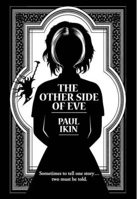 The Other Side of Eve Sometimes to tell one story...two must be told. Paul Ikin 9780992534639 Offerta Speciale