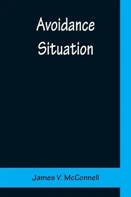 Avoidance Situation by James V McConnell Vendita Finale