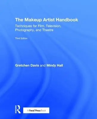 Offerta The Makeup Artist Handbook Techniques for Film, Television, Photography, and Theatre Gretchen Davis (Freelance Makeup Artist and Writer, USA) 9781138200555