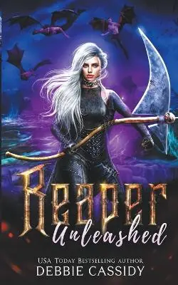 Reaper Unleashed by Debbie Cassidy Saldi