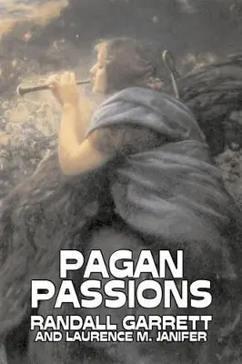 Economico Pagan Passions by Randall Garrett, Science Fiction, Adventure, Fantasy by Randall Garrett