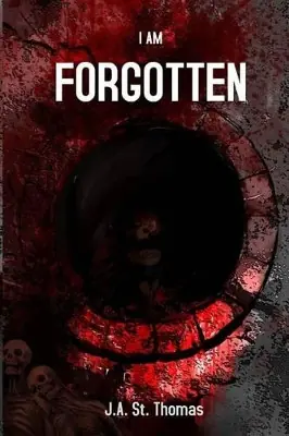 I Am Forgotten by J a St Thomas Consegna Rapida
