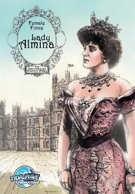A Buon Prezzo Female Force Lady Almina The Woman behind Downton Abbey Michael Troy 9781948724203