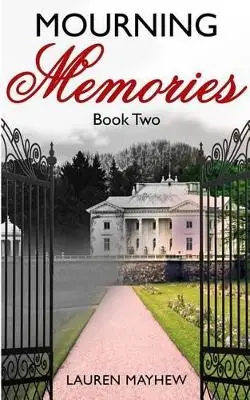 Offerta Lampo Mourning Memories by Lauren Mayhew