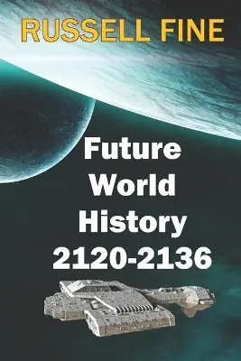Ultima Occasione Future World History - Book 2 by Russell Fine