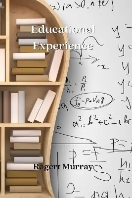 Educational Experience by Rogert Murray Non Perdere