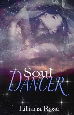 Soul Dancer by Lilliana Rose Promozione