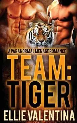 Team Tiger Ellie Valentina 9781534954694 Soddisfatti O Rimborsati
