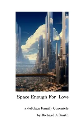 Space Enough For Love by Richard A Smith Più Venduto