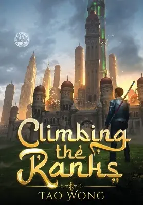 Climbing the Ranks 1 An Epic Cultivation Novel Tao Wong 9781778551376 Promozione Esclusiva