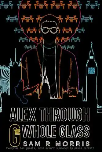 Popolare ALEX THROUGH THE G-WHOLE GLASS by SAM R MORRIS