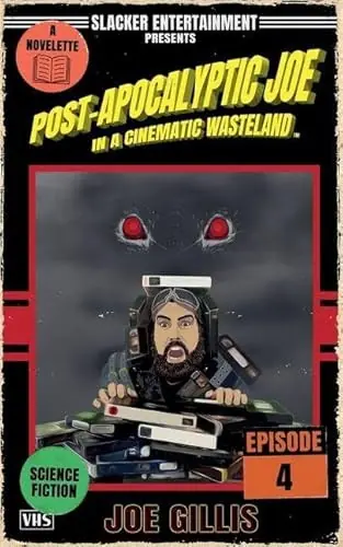 Post-Apocalyptic Joe in a Cinematic Wasteland - Episode 4 Joe Gillis 9781963072211 Offerta Lampo