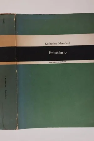 Prezzo Basso Epistolario Le lettere a John Middleton Murry 1913-1922. Mansfield Katherine. Club degli Editori, 1961.